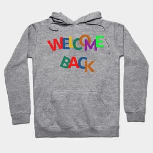 welcome back to school Hoodie